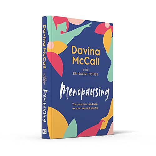 Menopausing: The positive roadmap to your second spring