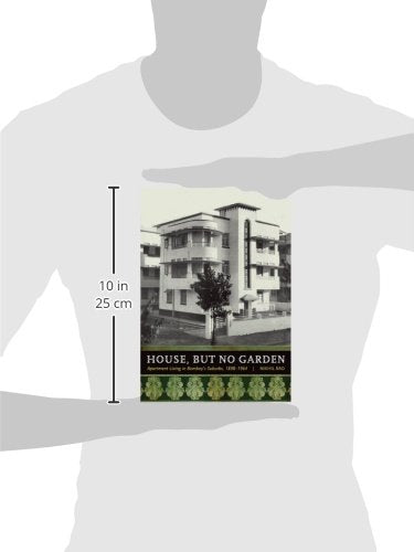 House, but No Garden: Apartment Living in Bombay's Suburbs, 1898-1964