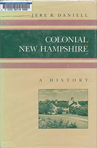 Colonial New Hampshire: A History