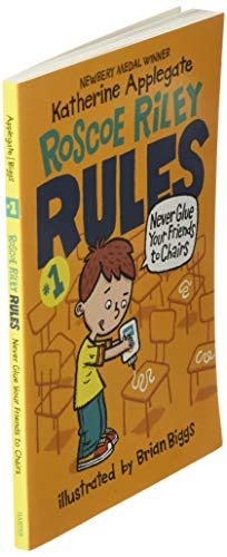 Roscoe Riley Rules #1: Never Glue Your Friends to Chairs