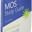 MOS Study Guide for Microsoft Word Exam MO-100
