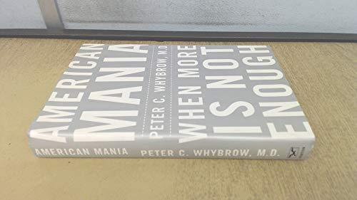 American Mania: When More is Not Enough