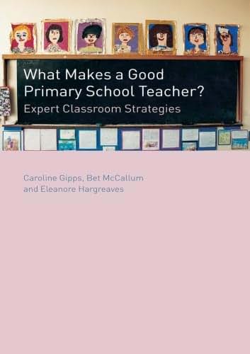 What Makes a Good Primary School Teacher?