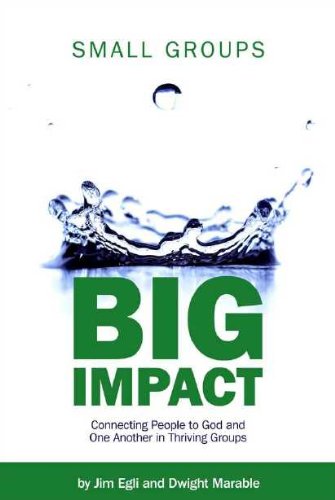Small Groups, Big Impact