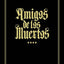 Amigos de los Muertos