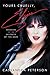 Yours Cruelly, Elvira: Memoirs of the Mistress of the Dark