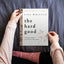 The Hard Good Bible Study Guide plus Streaming Video: Showing Up When You Want to Shut Down
