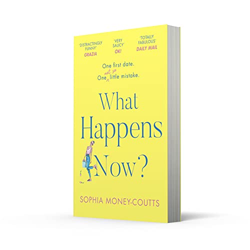 What Happens Now?: the most hilarious and feel-good, second-chance romance novel for 2023