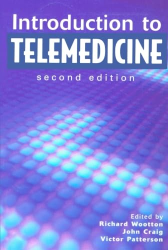 Introduction to Telemedicine, second edition