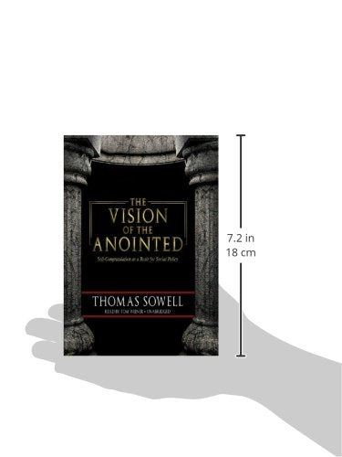 The Vision of the Anointed: Self-Congratulation as a Basis for Social Policy