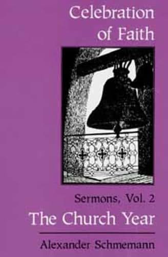 The Church Year (Celebration of Faith , Vol 2)