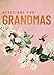 Devotions for Grandmas: A 40-Day Bible Devotional to Encourage and Inspire Grandmothers – The Perfect Mother’s Day Gift for Christian Moms