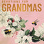 Devotions for Grandmas: A 40-Day Bible Devotional to Encourage and Inspire Grandmothers – The Perfect Mother’s Day Gift for Christian Moms