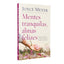 Mentes Tranquilas, Almas Felizes by Meyer