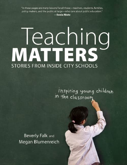 Teaching Matters: Stories from Inside City Schools