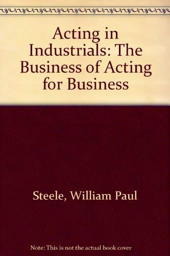Acting In Industrials: The Business of Acting for a Business