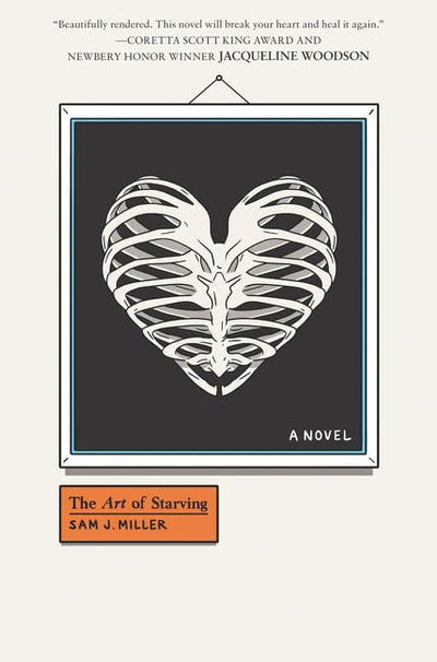 The Art of Starving: An Award-Winning Darkly Funny LGBTQ Novel of Hunger, Power, and Love