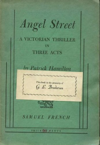 Angel Street: A Victorian Thriller in Three Acts