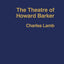 The Theatre of Howard Barker