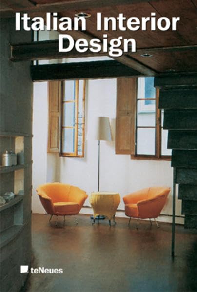 Italian Interior Design: Italian Interiors 1990-1999/Italienische Interieurs 1990-1999
