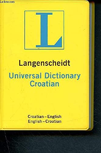 Langenscheidt's Universal Dictionary Croatian: Croatian-English / English-Croatian