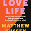 ThorsonsElement GB Love Life How to Raise Your Standards, Find Your Person and Live Happily (No Matter What).