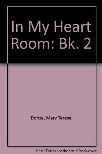 In My Heart Room, Book Two: More Love Prayers for Children
