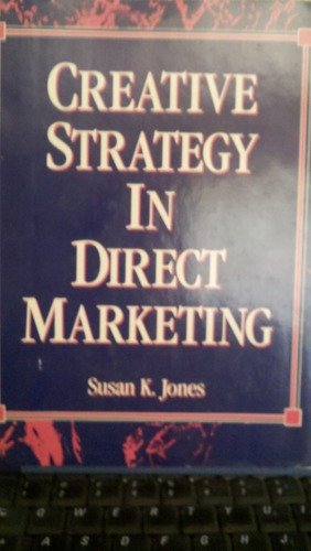 Creative Strategy in Direct Marketing