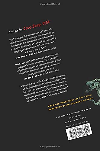 Chop Suey, USA: The Story of Chinese Food in America (Arts and Traditions of the Table: Perspectives on Culinary History)