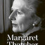 Margaret Thatcher: The Authorized Biography: Single-volume Centenary Edition