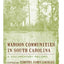 Maroon Communities in South Carolina: A Documentary Record