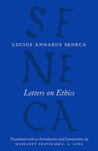 Letters on Ethics: To Lucilius (The Complete Works of Lucius Annaeus Seneca)