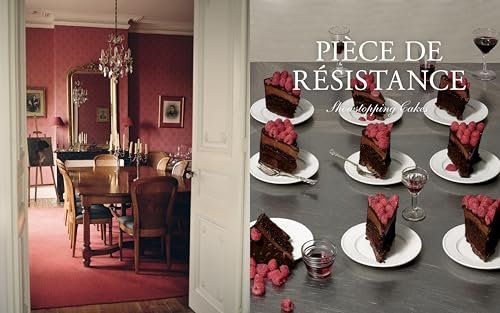 Cake From Lucie: Recipes and Techniques from the French Countryside to New York City: A Baking Book