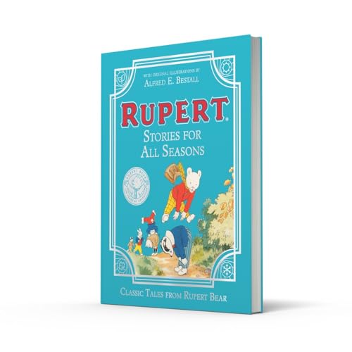 Rupert Stories for All Seasons: Beloved Children's Stories in a Beautifully Illustrated Collection