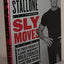 Sly Moves: My Proven Program to Lose Weight, Build Strength, Gain Will Power, and Live your Dream – A Celebrity Guide to Health and Exercise