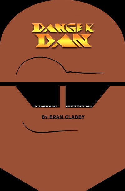 Danger Dan: TV is not real life - but it is for this guy. Danger Dan, Purveyor of Puns, Punches and Pudge, lives in character.