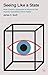 Seeing Like a State: How Certain Schemes to Improve the Human Condition Have Failed (Veritas Paperbacks)