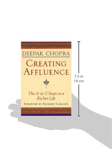 Creating Affluence: The A-to-Z Steps to a Richer Life