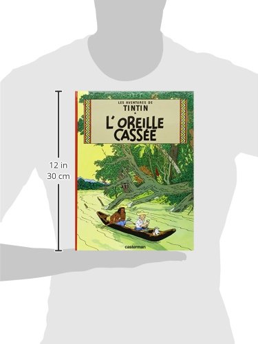 Les Aventures De Tintin: L'Oreille Cassee - Tome 6 (Tintin, 6) (French Edition)