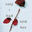 Laura Nowlin Collection 2 Books Set (If He Had Been with Me, If Only I Had Told Her)