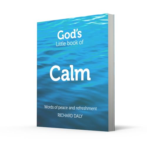 Gods Little Book of Calm: Words of peace and refreshment