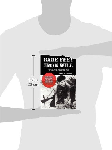 Bare Feet, Iron Will: Stories from the Other Side of Vietnam's Battlefields
