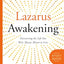Lazarus Awakening Study Guide: Finding Your Place in the Heart of God