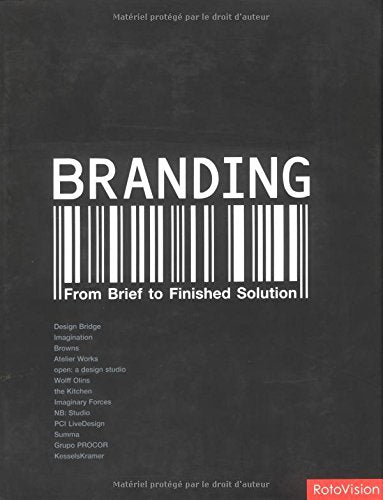 Branding: From Brief to Finished Solution (Digital Lab Print & Electronic Design)