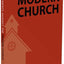Ten Indictments Against the Modern Church