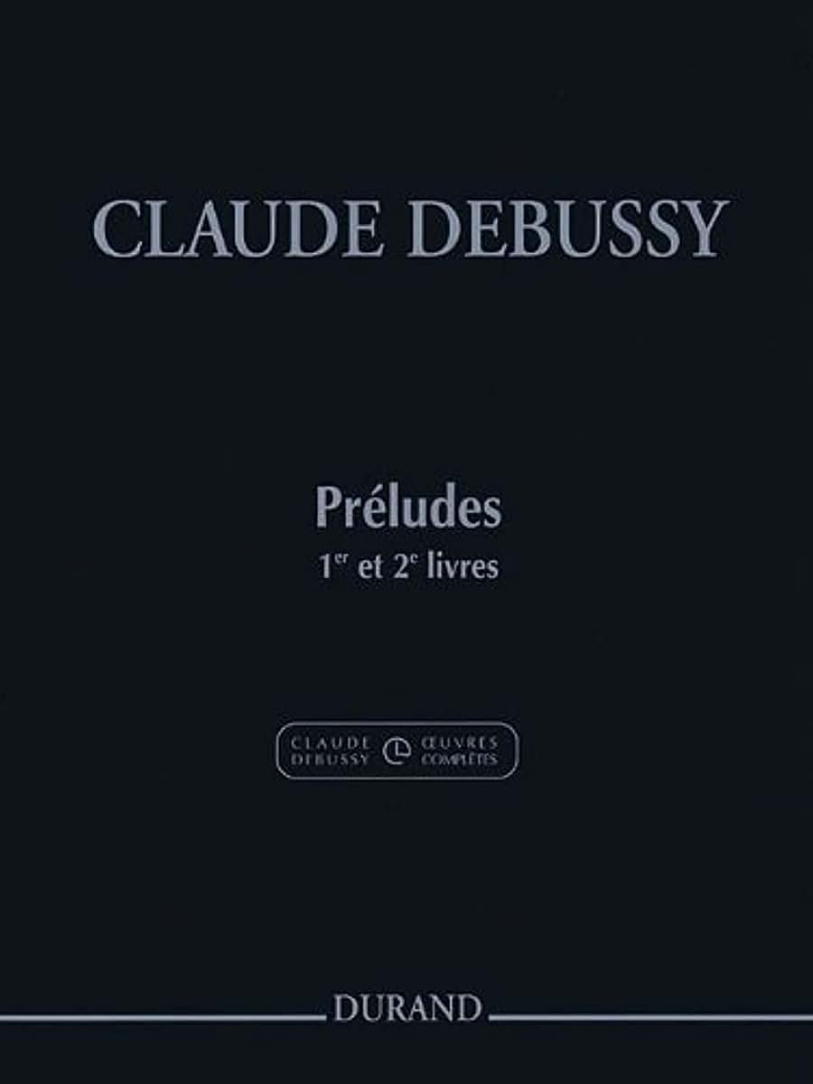Debussy: Preludes - Books 1 & 2 (French Edition)