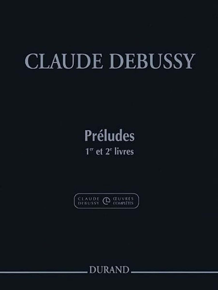 Debussy: Preludes - Books 1 & 2 (French Edition)