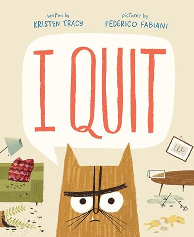I Quit (Wild Princess Kitty Books)