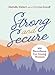 Strong and Secure: 100 Devotions for Young Women