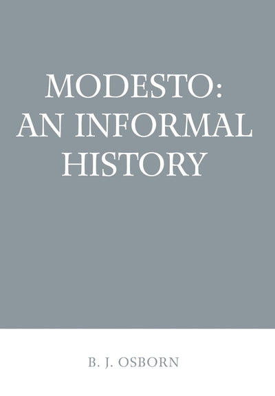 Modesto: An Informal History